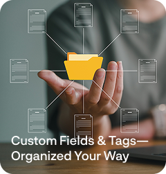 Custom fields and smart tags for organizing your CRM exactly how you work.
